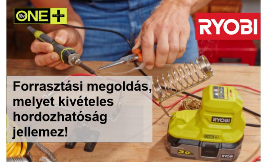 Ryobi új 18 V-os forrasztópáka!